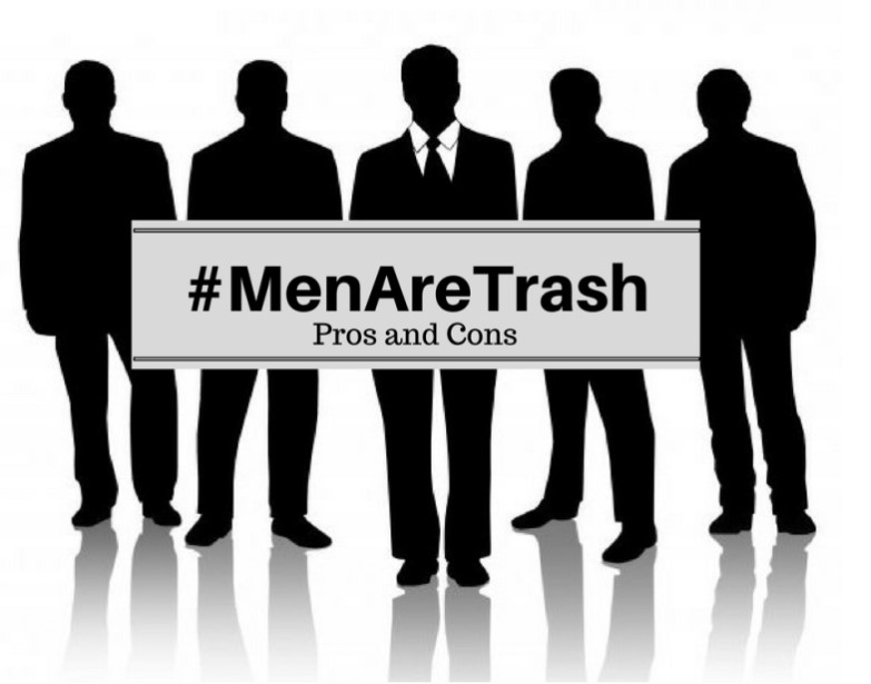 #MenAreTrash: Pros and Cons